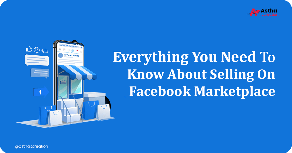 Read more about the article Everything You Need to Know About Selling on Facebook Marketplace