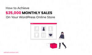 Read more about the article How to Achieve $25000 Monthly Sales on Your Online Store by Follow SEO Strategies