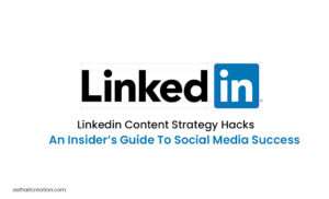 Read more about the article LinkedIn Content Strategy 5 Hacks: An Insider’s Guide to Social Media Success